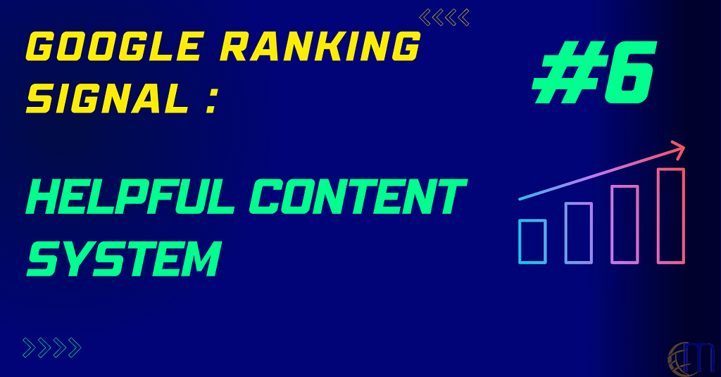 Helpful content system in Hindi | 6th Google ranking signal