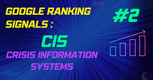 Crisis Information Systems (CIS) | 2nd Google Ranking Signal