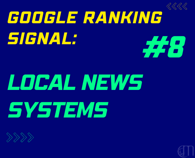 Local News Systems: 8th Google ranking signal explain in hindi
