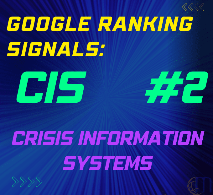 Crisis Information Systems (CIS) | 2nd Google Ranking Signal